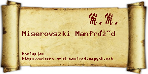 Miserovszki Manfréd névjegykártya